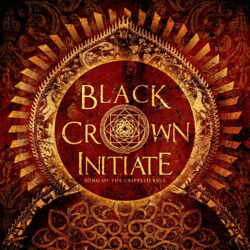 BLACK CROWN INITIATE - SONG OF THE CRIPPLED BULLBLACK CROWN INITIATE - SONG OF THE CRIPPLED BULL.jpg